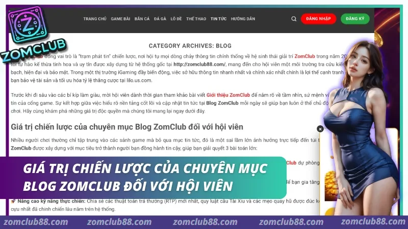 blog-zomclub-1.webp Giá trị chiến lược của chuyên mục Blog ZomClub đối với hội viên