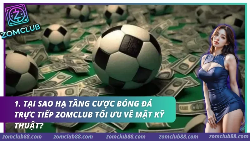 cuoc-bong-da-truc-tiep-zomclub-1.webp Cược bóng đá trực tiếp Zomclub ứng dụng hệ thống bảng dữ liệu minh bạch, cập nhật đồng bộ theo thời gian thực.