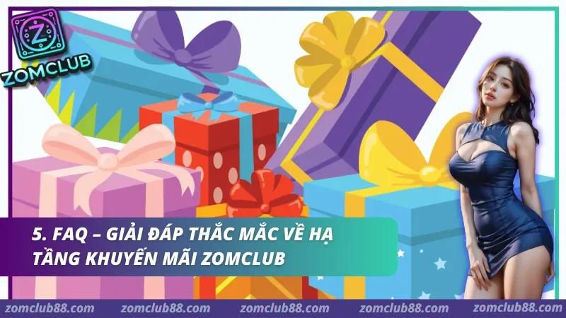 khuyen-mai-zomclub-3.webp Giải đáp thắc mắc về hạ tầng khuyến mãi Zomclub