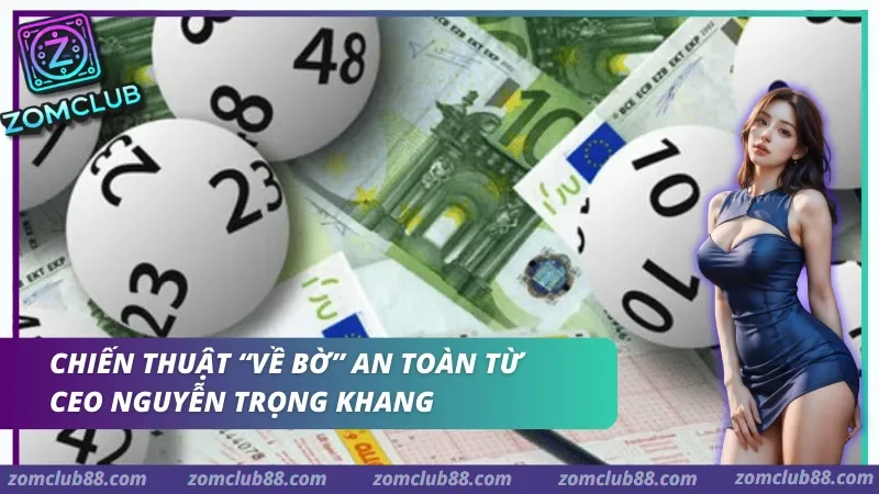 Chiến thuật "Về bờ" an toàn từ CEO Nguyễn Trọng Khang