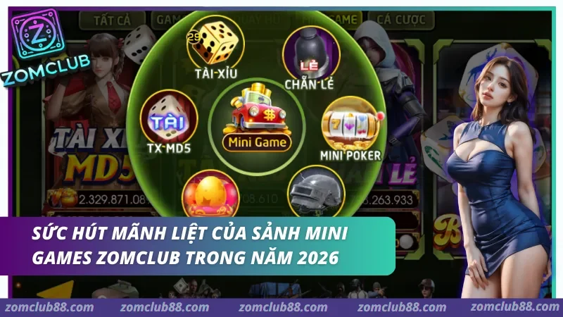 Mini Games ZomClub là lựa chọn ưu tiên hàng đầu của các cao thủ nhờ tốc độ trả kết quả nhanh và tính minh bạch tuyệt đối.