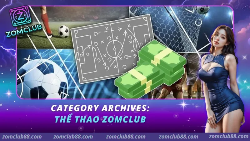 Thể Thao Zomclub