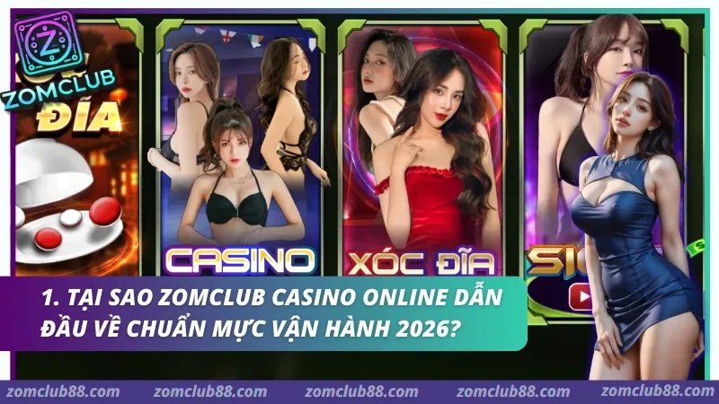 Hệ thống Zomclub Casino Online ứng dụng công nghệ Livestream hiện đại và quy chuẩn vận hành dữ liệu minh bạch.