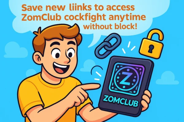 lưu ngay danh sách link vào đá gà zomclub mới nhất