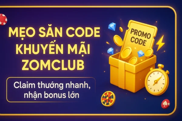 mẹo săn giftcode khuyến mãi zomclub hiệu quả