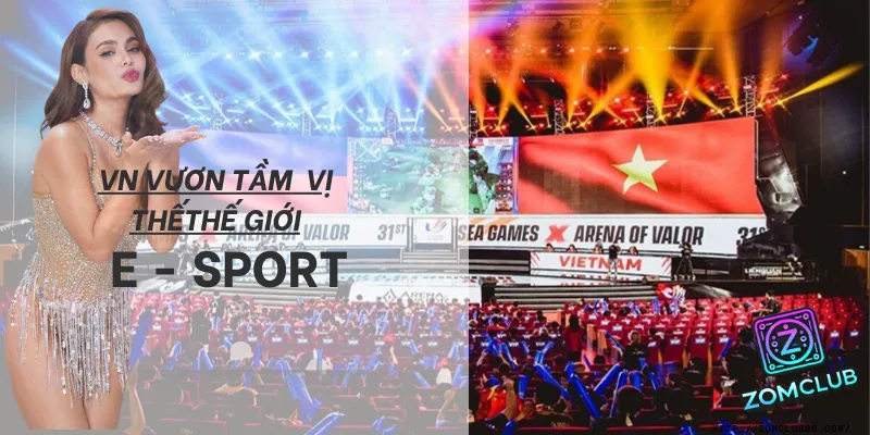 vị thế của e-sport zomclub trên bản đồ thể thao điện tử thế giới