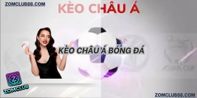hướng dẫn cách đọc kèo châu á chuẩn xác 2026