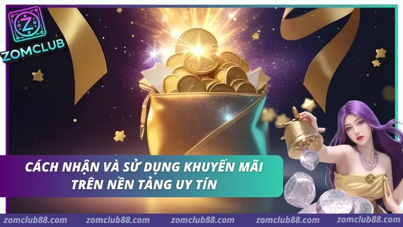 khám phá danh mục khuyến mãi zomclub hấp dẫn nhất 2026