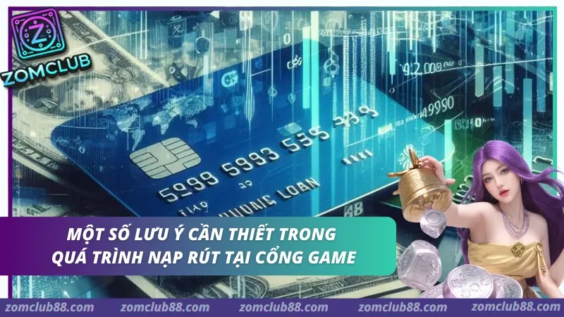 những lưu ý quan trọng khi giao dịch tại Zomclub